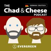 Podcast The Chad & Cheese - Deutsch