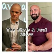 Podcast The Chris and Paul Show