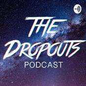 Podcast The Dropouts