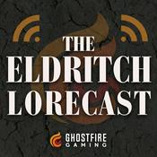 Podcast The Eldritch Lorecast