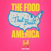 Podcast The Food That Built America