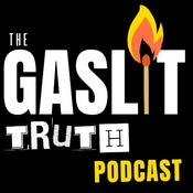 Podcast The Gaslit Truth