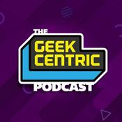 Podcast The Geekcentric Podcast