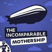 Podcast The Incomparable Mothership