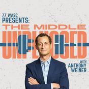 Podcast The Middle - UNPLUGGED with Anthony Weiner