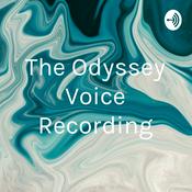 Podcast The Odyssey Voice Recording