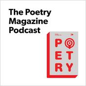 Podcast The Poetry Magazine Podcast