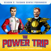 Podcast The Power Trip: A Journey Through the Power Rangers Franchise