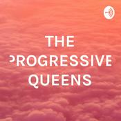 Podcast THE PROGRESSIVE QUEENS