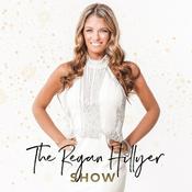 Podcast The Regan Hillyer Show