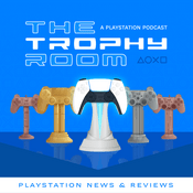 Podcast The Trophy Room - A PlayStation Podcast