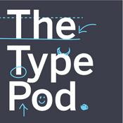 Podcast The Type Pod