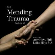 Podcast The Mending Trauma Podcast