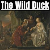 Podcast The Wild Duck - Henrik Ibsen