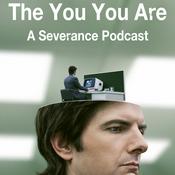 Podcast The You You Are: A Severance Podcast