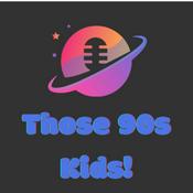 Podcast Those 90s Kids!