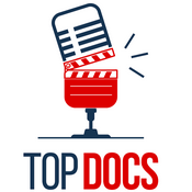 Podcast Top Docs:  Award-Winning Documentary Filmmakers