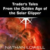 Podcast Trader's Tales From the Golden Age of the Solar Clipper