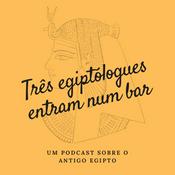 Podcast Três Egiptólogues Entram Num Bar