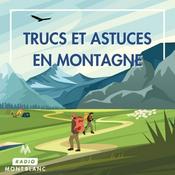 Podcast Trucs et Astuces en Montagne