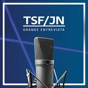 Podcast TSF - Grande Entrevista TSF-JN - Podcast