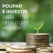 Podcast TSF - Poupar e Investir para um Futuro Melhor - Podcast