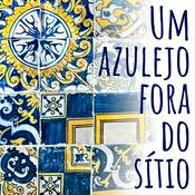 Podcast Um azulejo fora do sítio