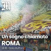 Podcast Un sogno chiamato Roma