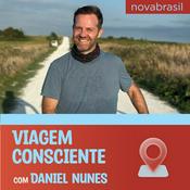 Podcast Viagem Consciente com Daniel Nunes