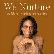 Podcast We Nurture: Waldorf Inspired Parenting