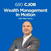 Podcast Wealth Management In Motion with Miles Derco