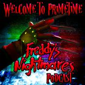 Podcast Welcome to Primetime: A Freddy’s Nightmares Podcast