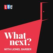 Podcast What Next? with Lionel Barber