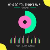 Podcast Who Do You Think I Am?