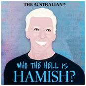 Podcast Who the Hell is Hamish?