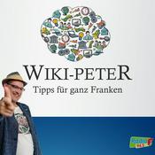 Podcast Wiki-Peter - Tipps für ganz Franken