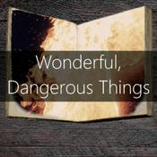 Podcast Wonderful, Dangerous Things