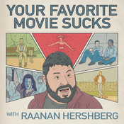 Podcast YOUR FAVORITE MOVIE SUCKS