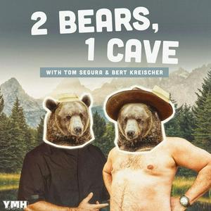 Ouça 2 Bears, 1 Cave with Tom Segura & Bert Kreischer na aplicação