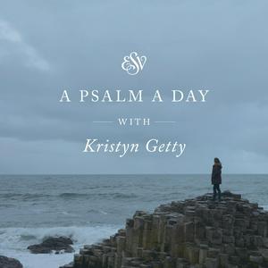 Ouça A Psalm a Day with Kristyn Getty (ESV) na aplicação