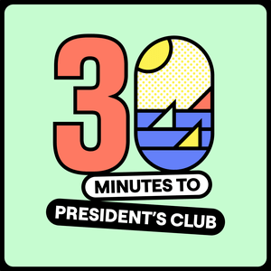 Ouça 30 Minutes to President's Club | No-Nonsense Sales na aplicação