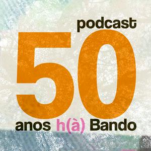 Ouça 50 anos h(à) Bando na aplicação