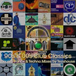 Ouça 90s & 00s Club Classics - House, Trance & Techno Mixes by Tezshouse na aplicação