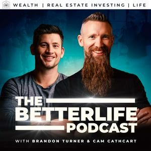 Ouça The BetterLife Podcast: Wealth | Real Estate Investing | Life na aplicação