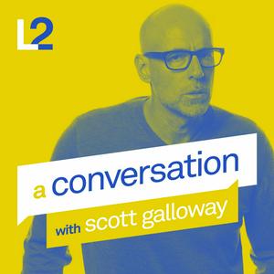 Ouça A Conversation with Scott Galloway na aplicação