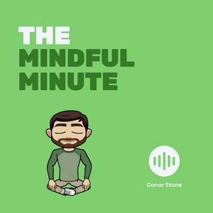 Ouça The Mindful Minute na aplicação