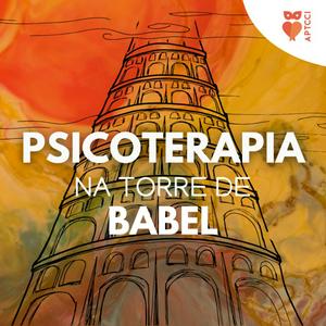 Ouça A psicoterapia na torre de Babel na aplicação