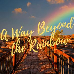 Ouça A Way Beyond the Rainbow na aplicação