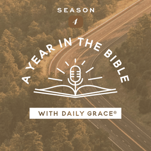 Ouça A Year in the Bible with Daily Grace na aplicação