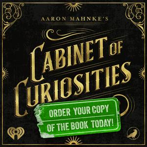 Ouça Aaron Mahnke's Cabinet of Curiosities na aplicação